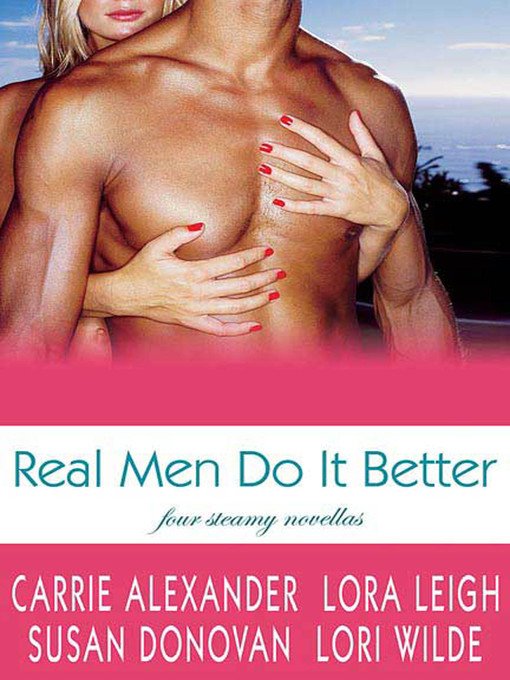 Title details for Real Men Do It Better by Lora Leigh - Available